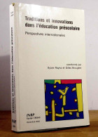 RAYNA Sylvie - BROUGERE Gilles - TRADITIONS ET INNOVATIONS DANS L'EDUCATION PRESCOLAIRE - PERSPECTIVES - Other & Unclassified