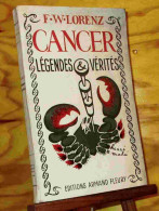 LORENZ Fritz Wilhelm - CANCER - LEGENDES ET VERITES - Other & Unclassified