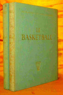 COLLECTIF  - LE BASKETBALL - 2 TOMES - 1 SUPLEMENT - Other & Unclassified