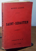 JOANNE Adolphe    - GUIDES JOANNE - SAINT SEBASTIEN ET SES ENVIRONS - PASAJES, IRUN, FONT - 1801-1900