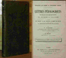 VINCENT Pierre - MAGE E. - LETTRES PEDAGOGIQUES - MODELES DE REDACTIONS ET SUJETS A TRAITER - 1801-1900