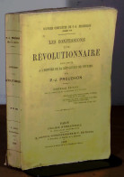 PROUDHON Pierre-Joseph - LES CONFESSIONS D'UN REVOLUTIONNAIRE POUR SERVIR A L' HISTOIRE DE LA - 1801-1900