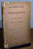 AYMES  M, - LES PREUVES DE LA THEOSOPHIE OU PHILOSOPHIE ESOTERIQUE PAR CEUX QUI S - 1901-1940