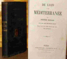 BERNARD Frederic - GUIDE DE LYON A LA MEDITERRANEE - 1801-1900