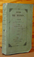 BERGEVIN Louis - DUPRE Alexandre  - HISTOIRE DE BLOIS - TOME II - 1801-1900