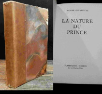 PEYREFITTE Roger    - LA NATURE DU PRINCE - Other & Unclassified