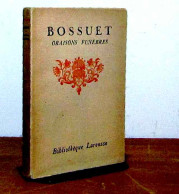 BOSSUET Jacques Bénigne - ORAISONS FUNÈBRES - 1901-1940