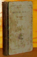 LORIQUET Jean-Nicolas - A.M.D.G. - HISTOIRE ROMAINE A L'USAGE DE LA JEUNESSE - 1801-1900