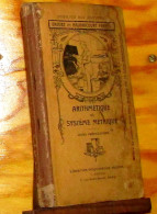 BROUET  Victor - HAUDRICOURT F. Et A. - LEÇONS ET DEVOIRS D'ARITHMÉTIQUE - ARITHMETIQUE ET SYSTEMPE METRIQU - 1901-1940