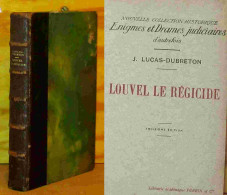 LUCAS-DUBRETON  Jean - LOUVEL LE REGICIDE - 1901-1940