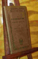 LOISEAU Hippolyte - LE PANGERMANISME - CE QU'IL FUT, CE QU'IL EST - 1901-1940