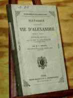 PLUTARQUE -  V, LEGENTY - VIE D'ALEXANDRE - TEXTE GREC - 1801-1900