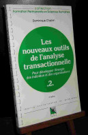 CHALVIN Dominique - LES NOUVEAUX OUTILS DE L'ANALYSE TRANSACTIONNELLE - Other & Unclassified