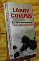 COLLINS  Larry - LE JOUR DU MIRACLE - L'HISTOIRE SECRETE DU DEBARQUEMENT - Other & Unclassified