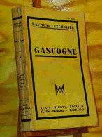 ESCHOLIER Raymond - GASCOGNE - 1901-1940