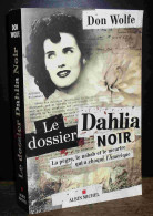 WOLFE Don - LE DOSSIER DAHLIA NOIR - Andere & Zonder Classificatie