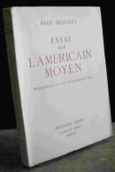MOUSSET  Paul     - ESSAI SUR L'AMERICAIN MOYEN - PHILOSOPHIE D'UNE INCOMPREHENSION - Otros & Sin Clasificación