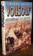 SELLY Giova - YOUSOUF LE CAVALIER DU DESERT - Otros & Sin Clasificación