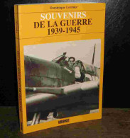 LORMIER Dominique - SOUVENIRS DE LA GUERRE 1939-1945 - Other & Unclassified