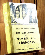 HUISMAN Marcelle Et Georges - CONTES ET LEGENDES DU MOYEN-AGE FRANCAIS - Otros & Sin Clasificación