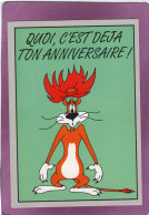 Humour   TEX AVERY TAS 50  Lion étonné Quoi C'est Déjà Ton Anniversaire - Fumetti