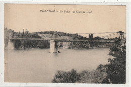 45 DEPT 31: édit. ? : Villemur Le Tarn , Le Nouveau Pont - Other & Unclassified