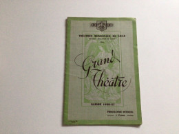 Ancien Programme De Théâtre (saison 1936-37)Grand Théâtre De Lille Directeur :Paul FRADY - Programs