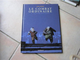 LE COMBAT ORDINAIRE T4   LARCENET - Altri & Non Classificati