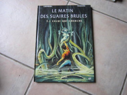 LE MATIN DES SUAIRES BRULES T1 CELUI QUI CHERCHE   LUKINBURG/TANDIANG - Autres & Non Classés