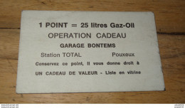 1 Point = 25l Gaz Oil, Garage Bontemps, Station TOTAL Pouxeux ............. E1-199 - Voitures