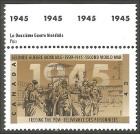 Canada Liberation Prisonniers Guerre Freeing The POW  Marge 1945 Margin MNH ** Neuf SC (C15-42date) - Nuevos