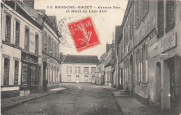 28 LA BAZOCHE GOUET Grande Rue Et Hotel Du Lion D'Or - Sonstige & Ohne Zuordnung