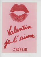"Valentin Je T'aime " Morgan" Baiser Rouge à Lèvre (morgandetoi) Cp Vierge Coeur - Reclame