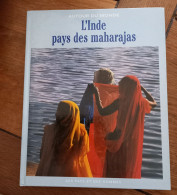 Autour Du Monde  L'Inde Pays Des Maharajas Des Pays Et Des Hommes Larousse 1996 Fraise De Port Offert - Tourismus