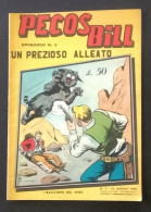 03930 "PECOS BILL - UN PREZIOSO ALLEATO - EPISODIO NR 3 10 AGOSTO 1956 - PUBBL.NE QUINDICINALE" FUMETTO PERIODICO ORIG. - Andere & Zonder Classificatie