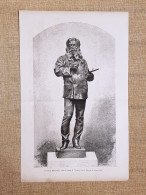 Il Pittore Meissonnier Statua In Bronzo Di Vincenzo Gemito Incisione Del 1881 - Voor 1900