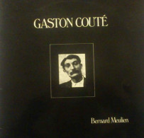 Bernard Meulien : Gaston Couté De Sa Beauce Natale à "La Guerre Sociale" - Andere - Franstalig