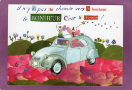 Signé Louise Deletang Il N'y A Pas De Chemin Vers Le Bonheur Le Bonheur C'est Le Chemin Automobile Citroën 2CV - Otros & Sin Clasificación