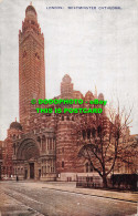 R530263 London. Westminster Cathedral. The Photochrom. Exclusive Celesque Series - Autres & Non Classés