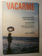 VACARME N°28 - ETE 2004 - JEANNE FAVRET SAASA - JEAN LOUIS SCHEFER - MAGAZINE  - SUZANNE DOPPELT - JAMES AGEE - CHERRAD - Sonstige & Ohne Zuordnung