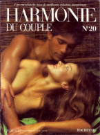 HARMONIE DU COUPLE N° 20  Relations Amoureuses , Positions , Sexe Et Santé Hommes Femmes - Altri & Non Classificati