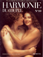 HARMONIE DU COUPLE N° 10  Relations Amoureuses , Positions , Sexe Et Santé Hommes Femmes - Autres & Non Classés