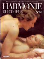 HARMONIE DU COUPLE N° 60  Relations Amoureuses , Positions , Sexe Et Santé Hommes Femmes - Other & Unclassified