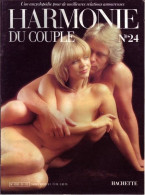 HARMONIE DU COUPLE N° 24  Relations Amoureuses , Positions , Sexe Et Santé Hommes Femmes - Altri & Non Classificati