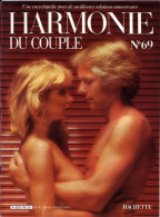 HARMONIE DU COUPLE N° 69  Relations Amoureuses , Positions , Sexe Et Santé Hommes Femmes - Sonstige & Ohne Zuordnung