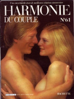 HARMONIE DU COUPLE N° 61  Relations Amoureuses , Positions , Sexe Et Santé Hommes Femmes - Altri & Non Classificati