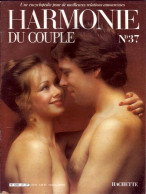 HARMONIE DU COUPLE N° 37  Relations Amoureuses , Positions , Sexe Et Santé Hommes Femmes - Other & Unclassified