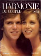 HARMONIE DU COUPLE N° 55  Relations Amoureuses , Positions , Sexe Et Santé Hommes Femmes - Altri & Non Classificati