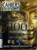 LES CAHIERS DE SCIENCE ET VIE  N° 100 SPECIAL LES 100 PLUS GRANDS TRESORS DE ANTIQUITE   Racines Du Monde Histoire - Ciencia