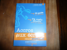 JEUX TELEVISION INTERNET TELEPHONE MOBILE MICHAËL LARRAR ACCROS AUX ECRANS UN GUIDE PARENTS UN CONTE ENFANTS 2011 - Sociologie